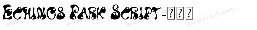 Echinos Park Script字体转换